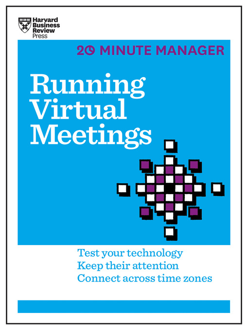 Title details for Running Virtual Meetings (HBR 20-Minute Manager Series) by Harvard Business Review - Available